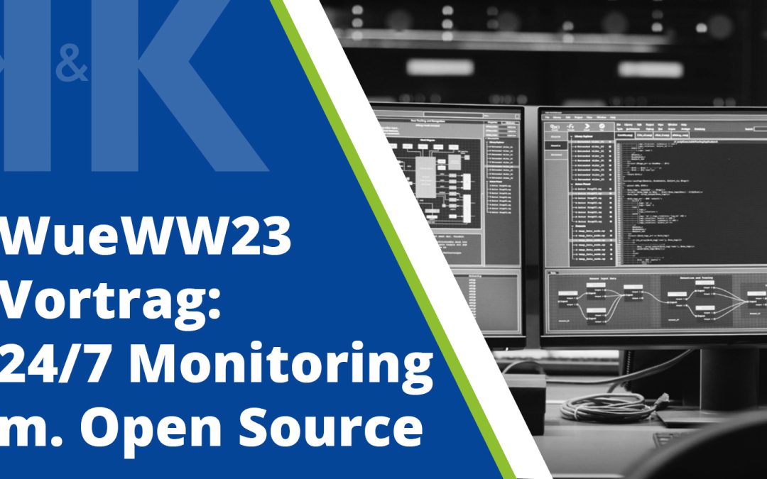 24/7 Monitoring mit Open Source | Vortrag WueWW23